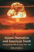 Atomic Narratives and American Youth