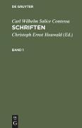Carl Wilhelm Salice Contessa: Schriften. Band 1