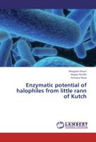 Enzymatic potential of halophiles from little rann of Kutch