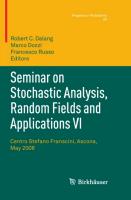 Seminar on Stochastic Analysis, Random Fields and Applications VI