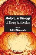 Molecular Biology of Drug Addiction