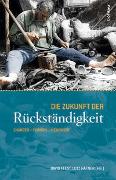 Die Zukunft der Rückständigkeit