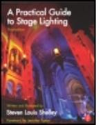 A Practical Guide to Stage Lighting