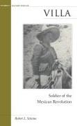 Villa: Soldier of the Mexican Revolution