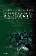 La semilla de la barbarie : antisemitismo y holocausto