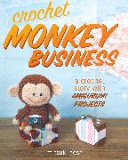 Crochet Monkey Business