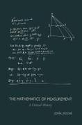 The Mathematics of Measurement