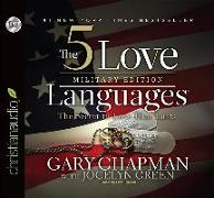 The 5 Love Languages: Military Edition: The Secret to Love That Lasts