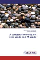A comparative study on river sands and M-sands