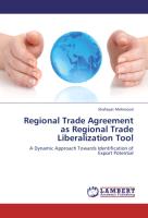 Regional Trade Agreement as Regional Trade Liberalization Tool