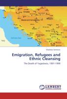 Emigration, Refugees and Ethnic Cleansing