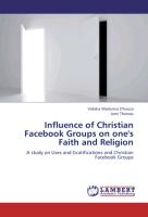 Influence of Christian Facebook Groups on one's Faith and Religion