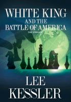 White King and the Battle of America: The Endgame