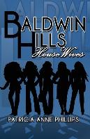 Baldwin Hills House Wives