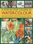 A Step-by-step Course in Watercolour
