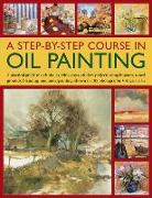 Step By Step Course In Oil Painting