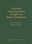 Practical Implementation of Light Ion Beam Treatments