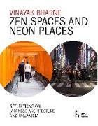 Zen Spaces & Neon Places
