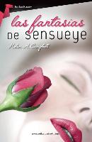 Las Fantasias de Sensueye = The Fantasies of Sensueye