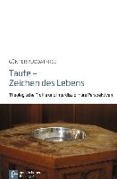 Taufe - Zeichen des Lebens