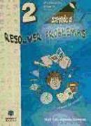 Aprendo a-- resolver problemas, 2 Educación Primaria