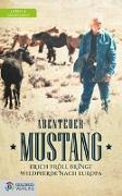 Abenteuer Mustang