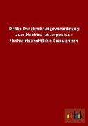 Dritte Durchführungsverordnung zum Marktstrukturgesetz - fischwirtschaftliche Erzeugnisse