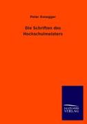 Die Schriften des Hochschulmeisters