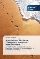 A portfolio of Academic, Therapeutic Practice & Research Work