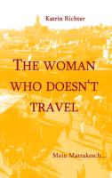 The woman who doesn't travel