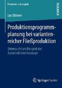 Produktionsprogrammplanung bei variantenreicher Fließproduktion