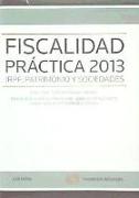 Fiscalidad práctica : IRPF, Patrimonio y Sociedades : análisis y supuestos prácticos