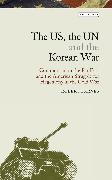 The US, the UN and the Korean War