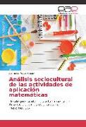 Análisis sociocultural de las actividades de aplicación matemáticas