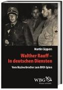 Walther Rauff - In deutschen Diensten