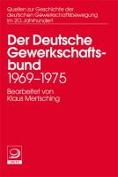 Der deutsche Gewerkschaftsbund 1969-1975