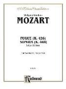 Fugue (K. 426) and Sonata (K. 448) (Urtext): Urtext Edition