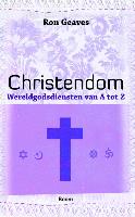 Wereldgodsdiensten van A tot Z / Christendom / druk 1