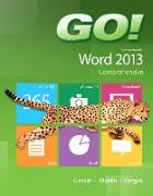 Go! with Microsoft Word 2013 Comprehensive