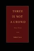 Three Is Not a Crowd