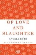 Of Love and Slaughter