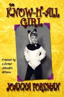 The Know-It-All Girl: A Memoir by a Former Jehovah's Witness