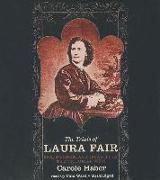 The Trials of Laura Fair: Sex, Murder, and Insanity in the Victorian West