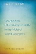 Church and Ethical Responsibility in the Midst of World Economy