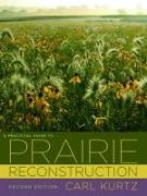 A Practical Guide to Prairie Reconstruction