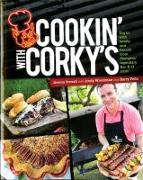 Cookin' with Corky's: Dig in with Family and Friends from Memphis Legendary Bar-B-Q Joint!