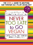 Never Too Late to Go Vegan