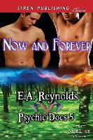 Now and Forever [Psychic Docs 5] (Siren Publishing Classic Manlove)