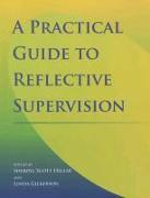 Practical Guide to Reflective Supervision