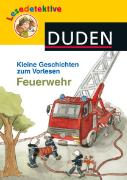 Lesedetektive Kleine Geschichten zum Vorlesen - Feuerwehr